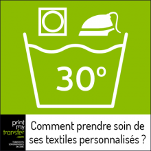 Comment laver ses textiles personnalisés ?