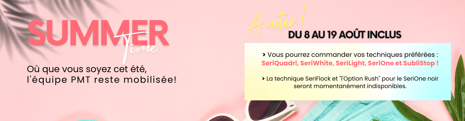 Où que vous soyez cet été,  l'équipe PMT reste mobilisée!